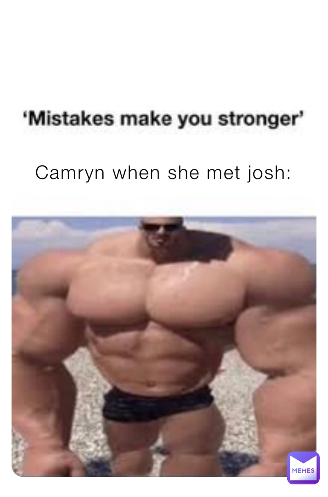 Camryn when she met josh: