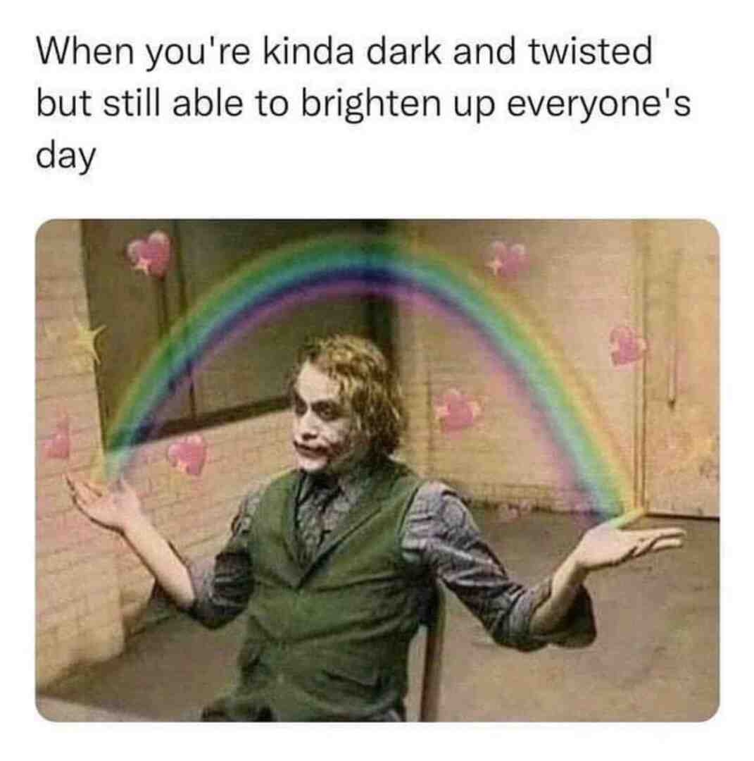 You're welcome. 🌈😌🦄 #positivevibes #rayofsunshine #darkhumor #antisocial #introvert #awkward #og #gifted #relatable #daily #memes #spicymemes #funnymemes #dankmemes #savagememe #memelord #dankmemes