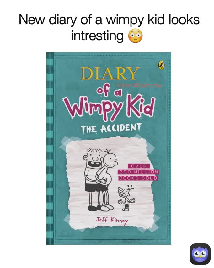  New diary of a wimpy kid looks intresting 😳 follow @bantspie