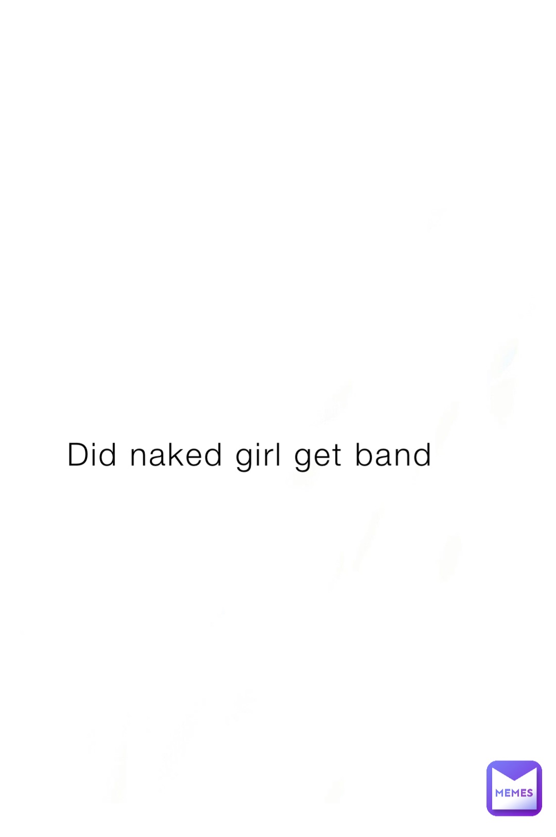 Did naked girl get band